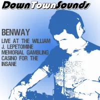 Artwork for Benway – Live at the William J. LePetomaine Memorial Gambling Casino for the Insane