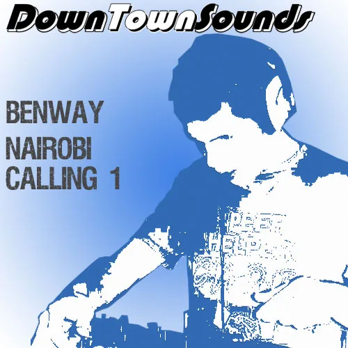 Artwork for Benway – Nairobi Calling #1