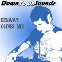 Artwork for Benway – Oldies Mix – DownTownSounds 5th Birthday