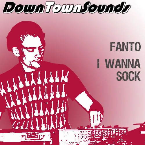 Artwork for Fanto – I Wanna Sock