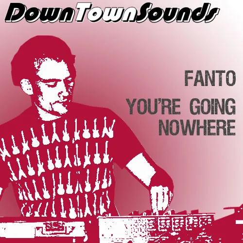 Artwork for Fanto – You’re going nowhere